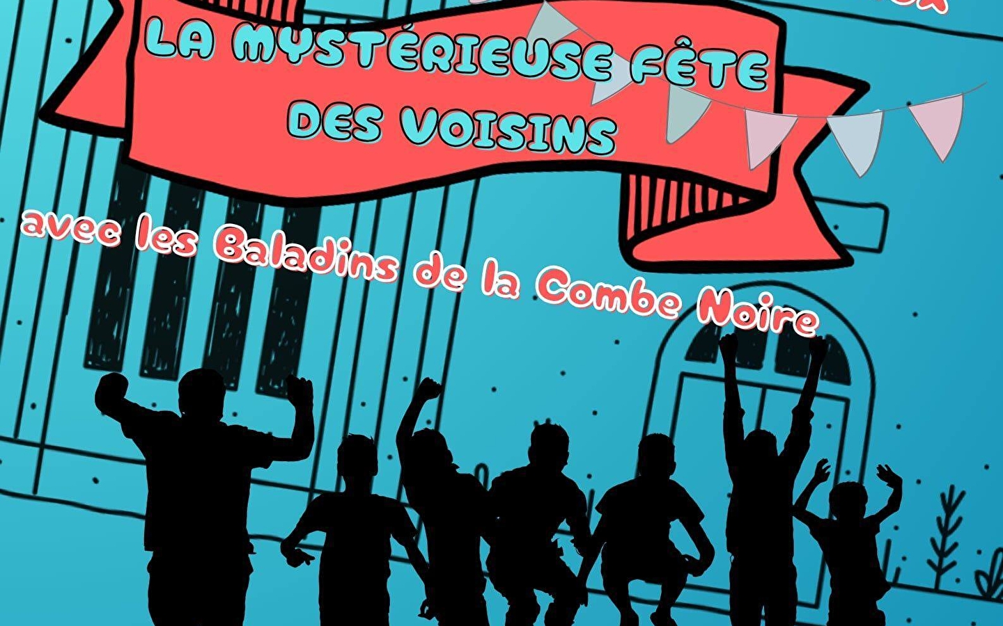 Les Baladins de la Combe Noire: the Mysterious Neighbours' Festival