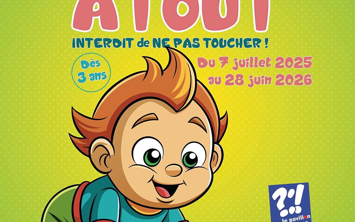 Touche Atout' exhibition