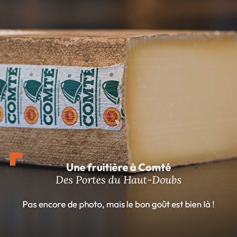 Fruitiere à Comté de Guyans-Vennes - GUYANS-VENNES