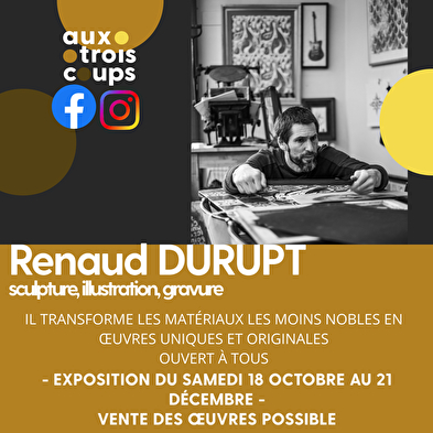 Exhibition / Sale - Renaud Durupt