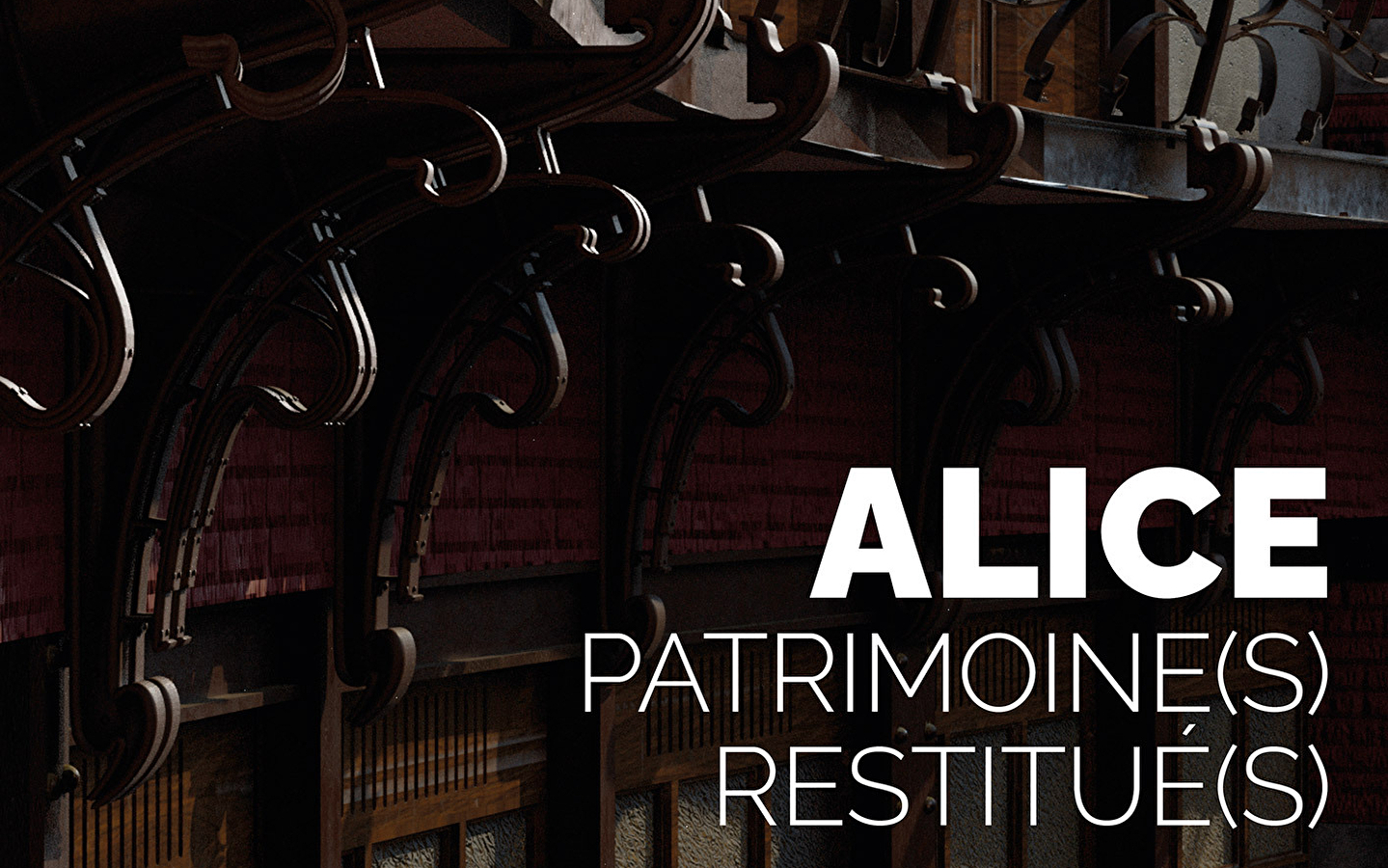 ALICE / RESTORED HERITAGE(IES)