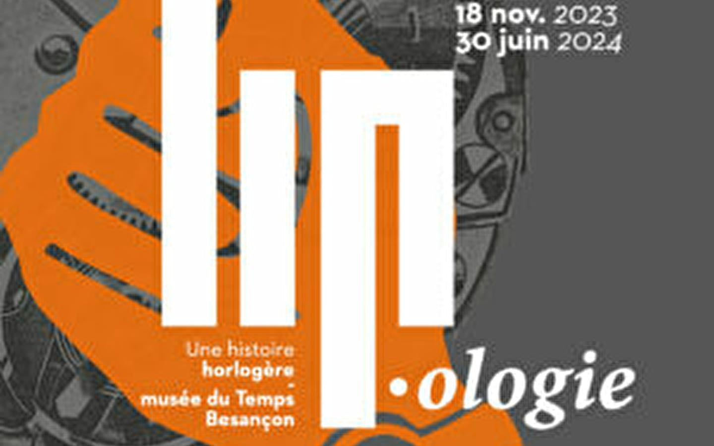 Exhibition 'LIP.ologie. A watchmaking history' exhibition