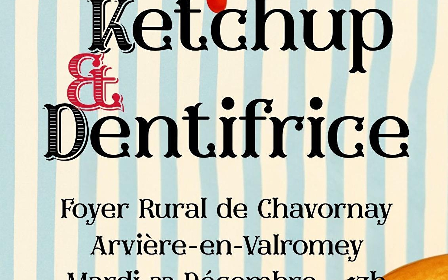 Spectacle : Ketchup & Dentifrice -Arvière en Valromey