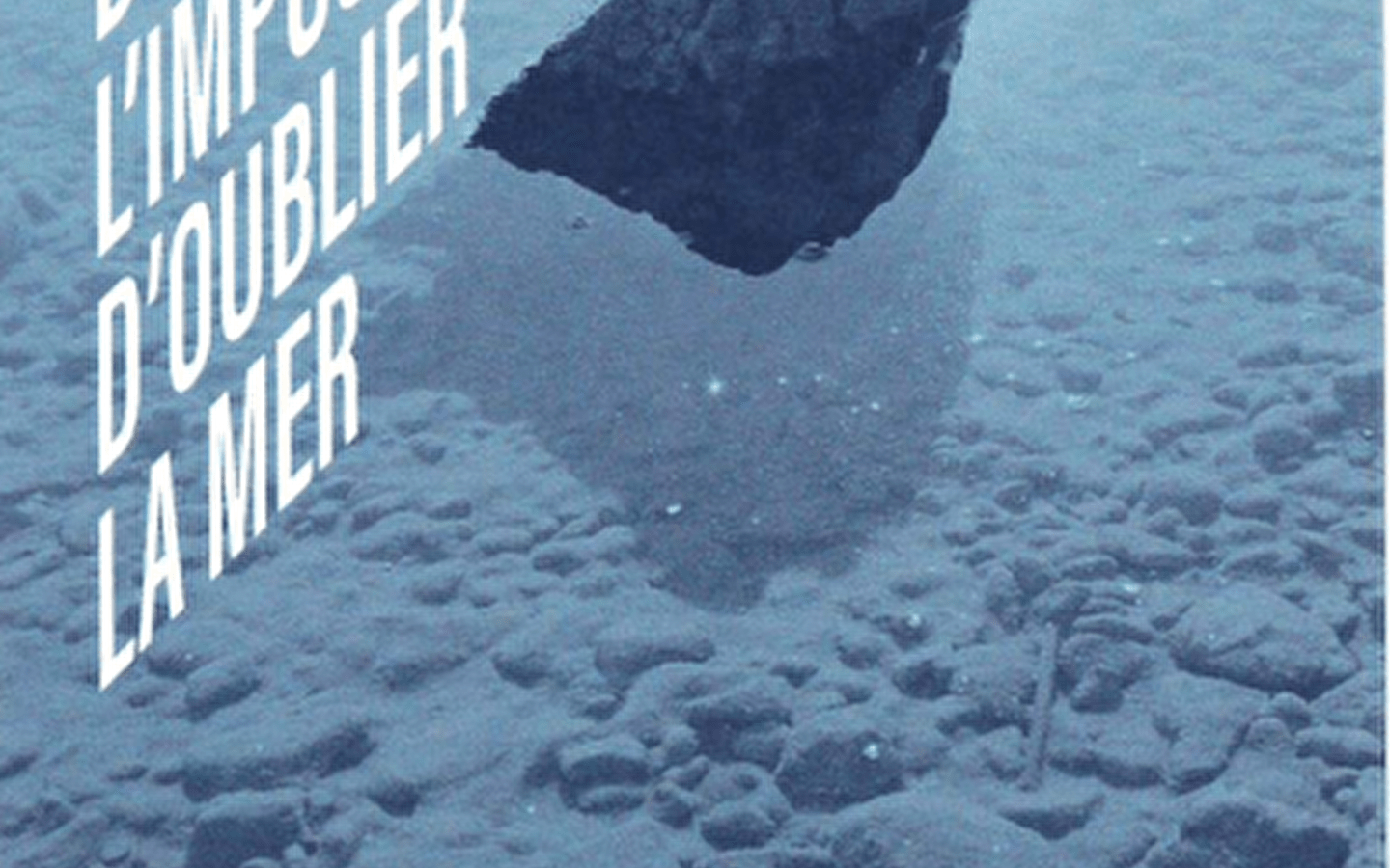 On the impossibility of forgetting the sea