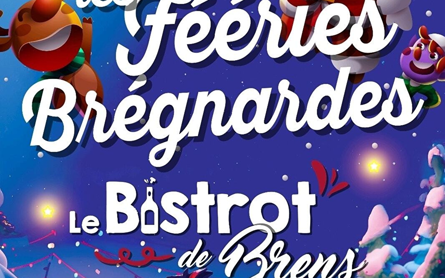 Les fééries Brégnardes du Bistrot de Brens