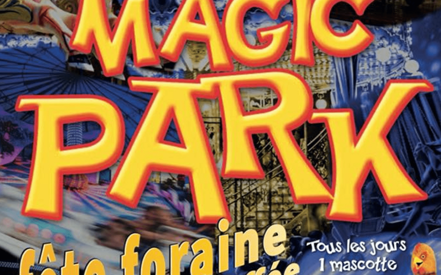 Magic Park - Fête foraine sous halle chauffée !