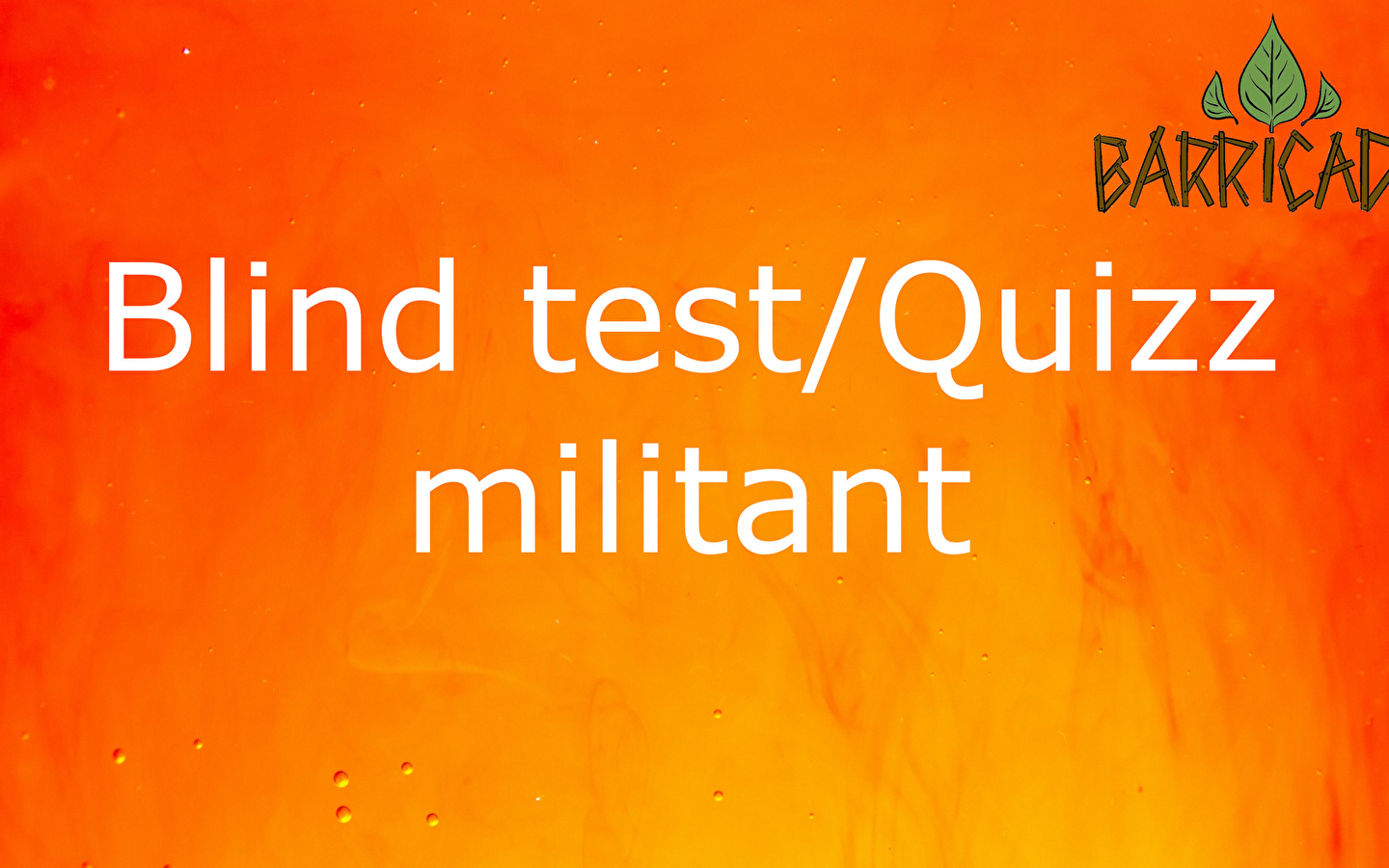 Blind/test militant