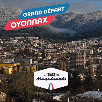 La Trace des Maquisards - OYONNAX
