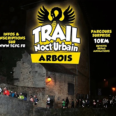 Arbois Noct'Urbain Trail