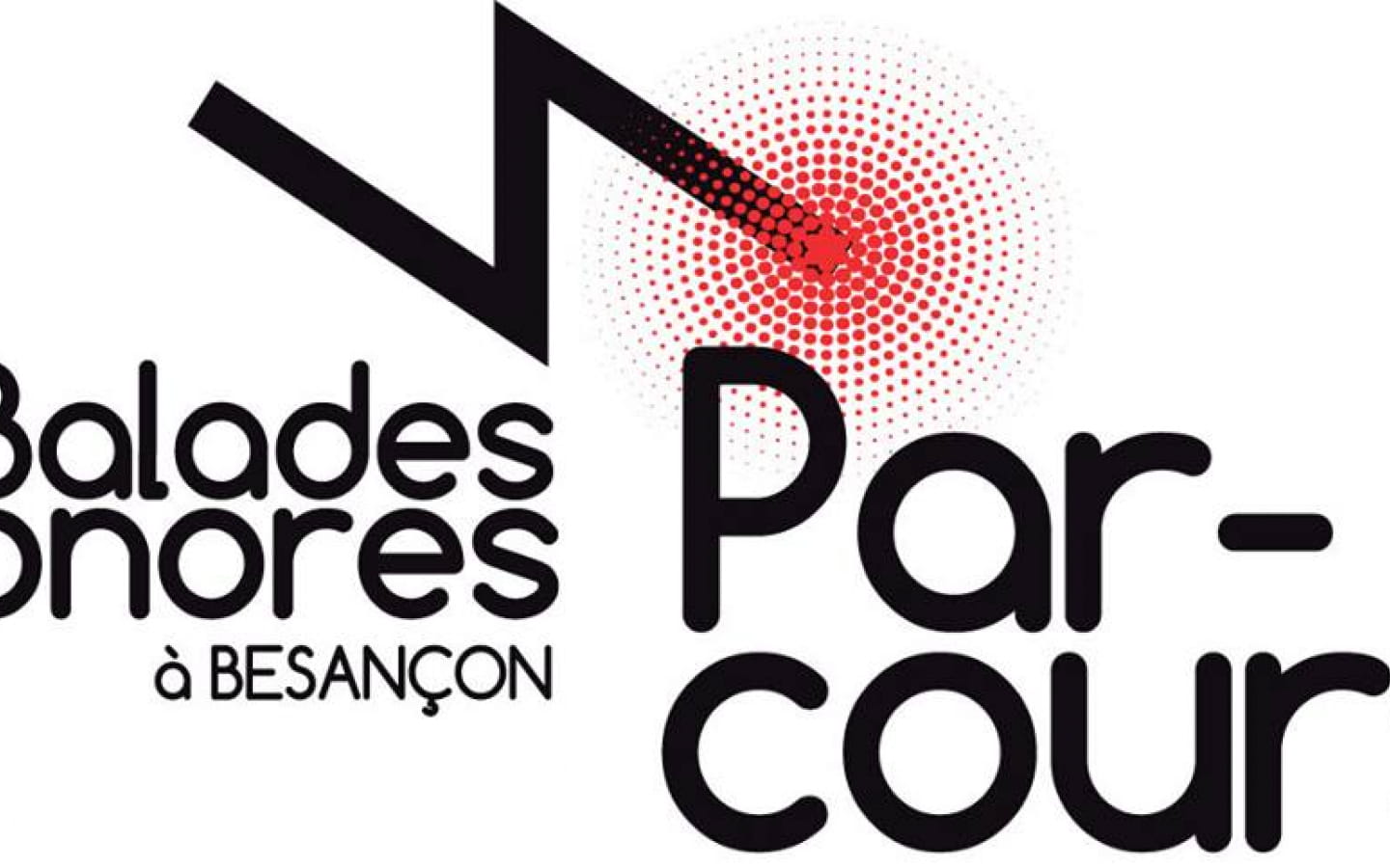 Parcours, balades sonores à Besançon
