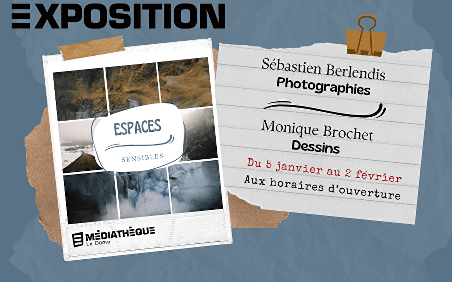 Médiathèque Le Dôme : Exhibition